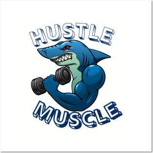 Hustle Muscle Shark Posters and Art